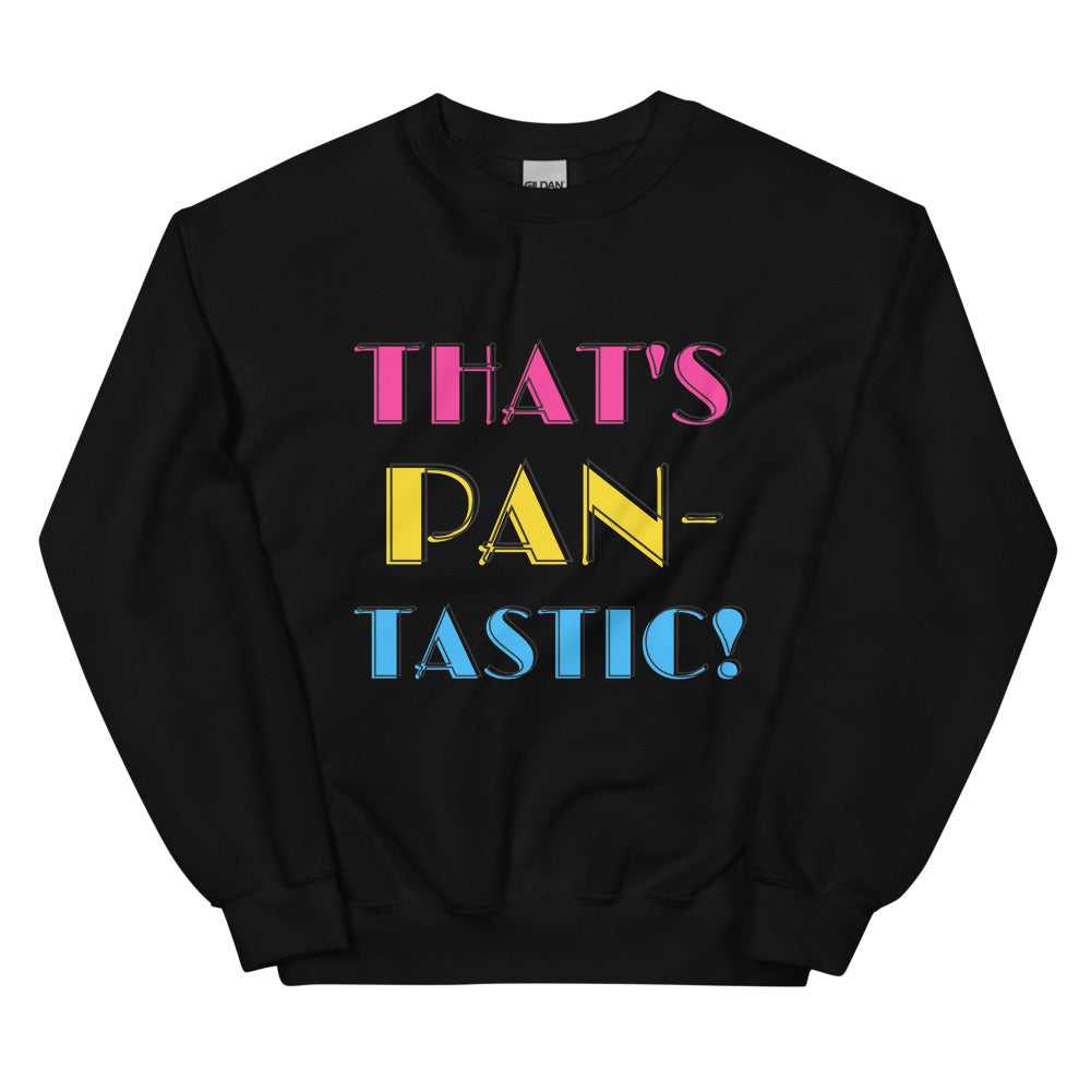 That's Pan-tastic! Unisex Sweatshirt