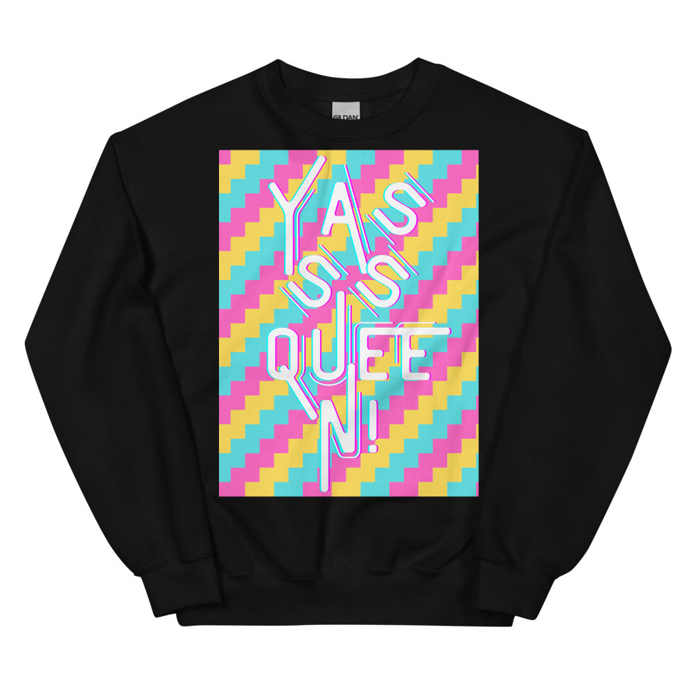 Yasss Queen Unisex Sweatshirt