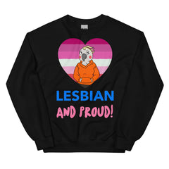 Lesbian and Proud Unisex Sweatshirt