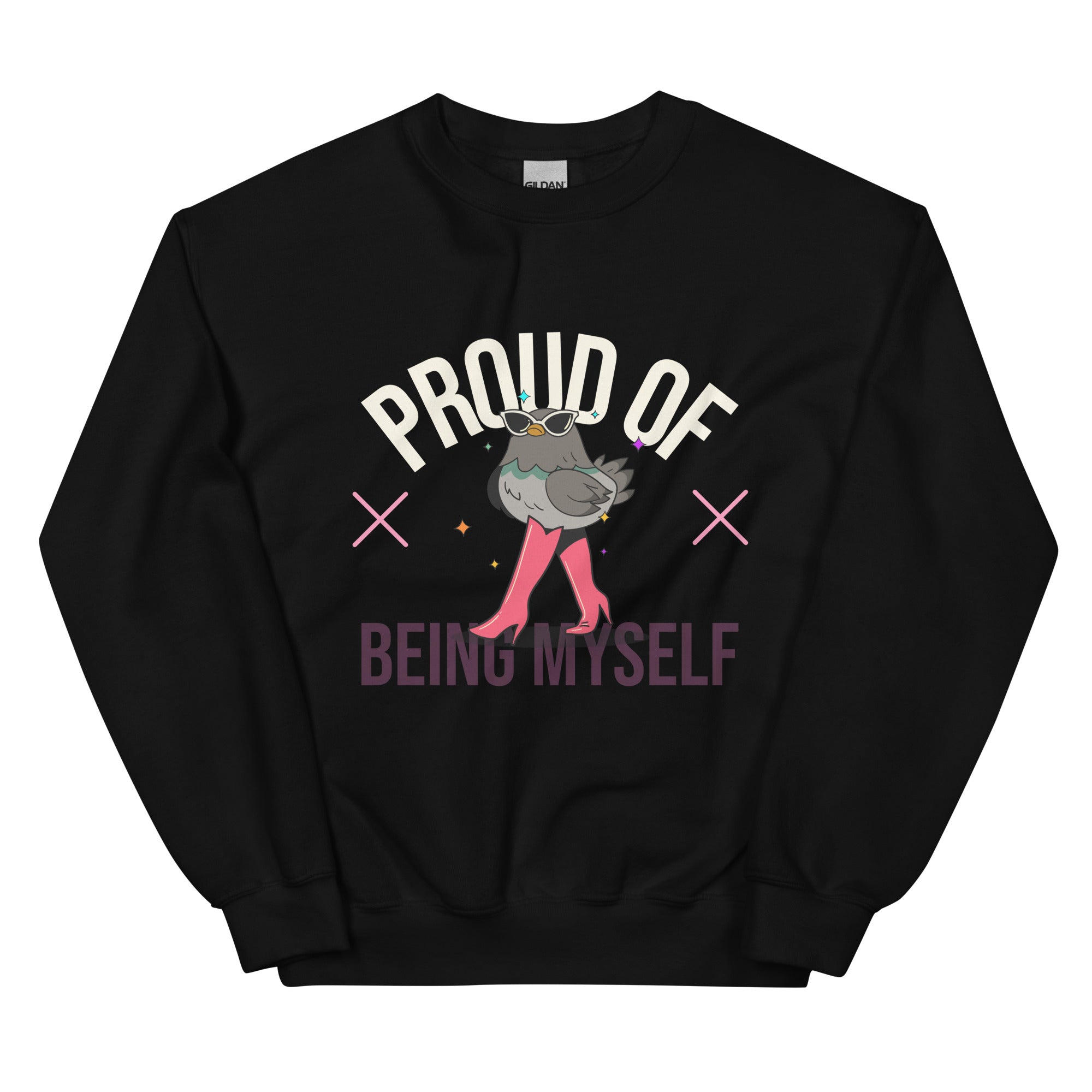 Proud Of Being Myself Unisex Sweatshirt