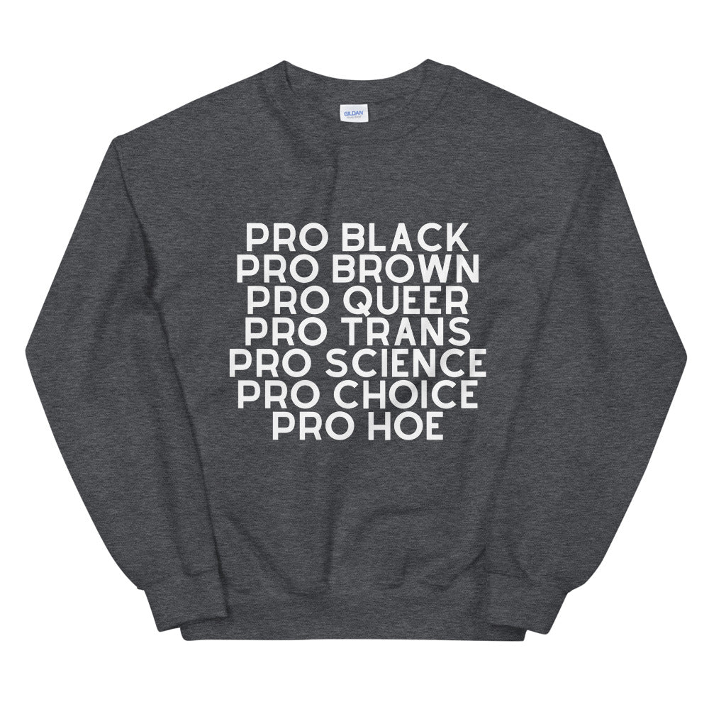 Pro Hoe Unisex Sweatshirt