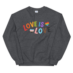 Love Is Love LGBTQ Unisex Sweatshirt