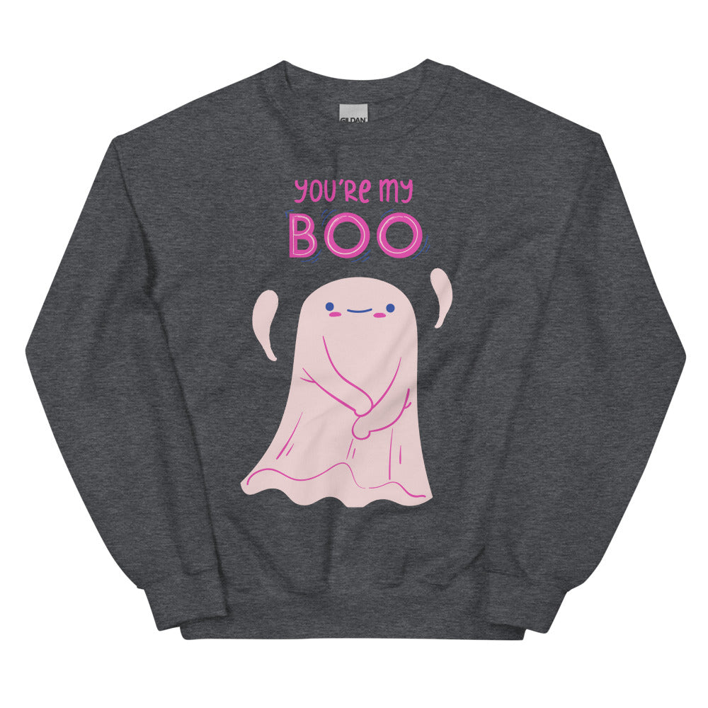 You're My Boo!  Unisex Sweatshirt