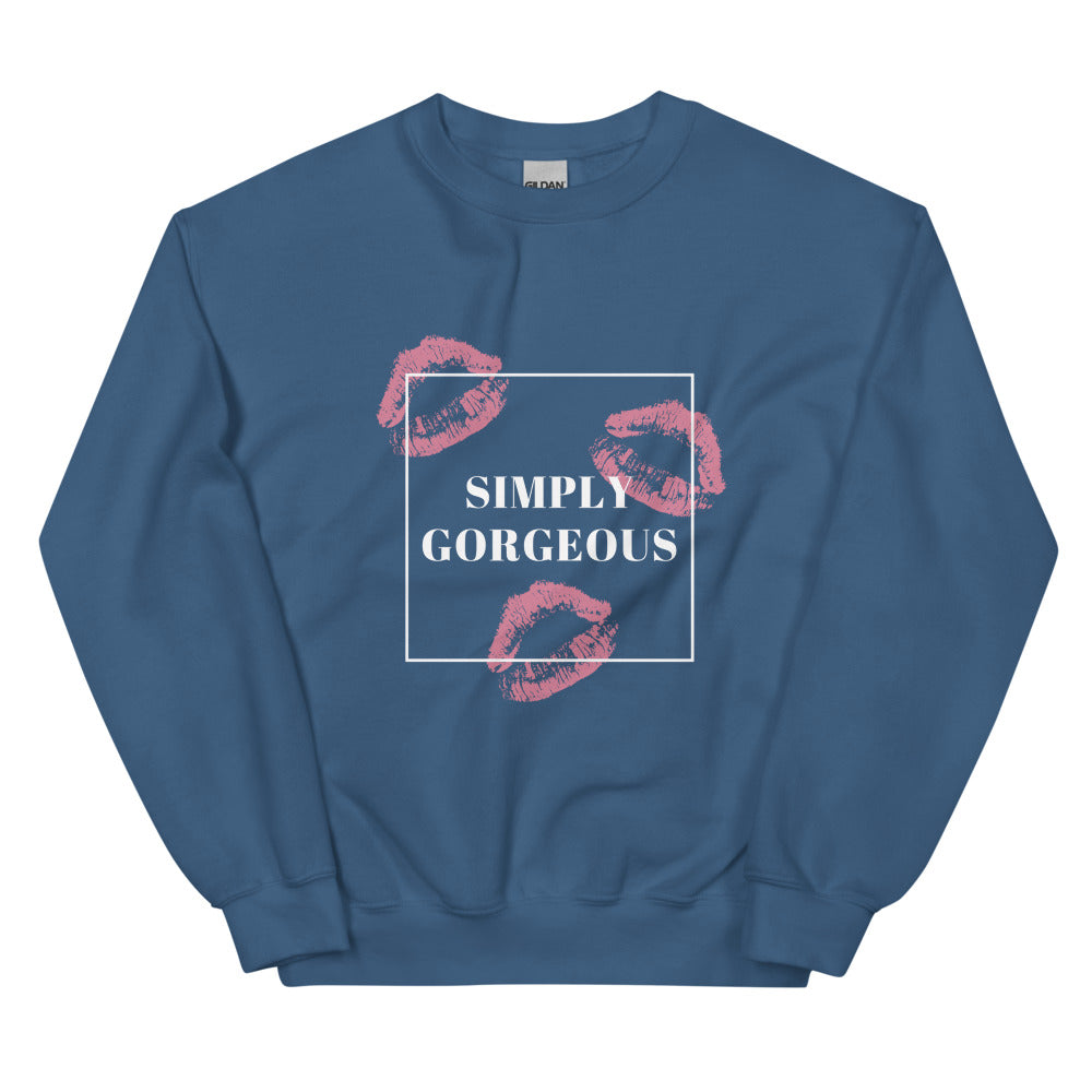Simply Gorgeous Unisex Sweatshirt