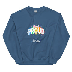 Stand Proud Unisex Sweatshirt
