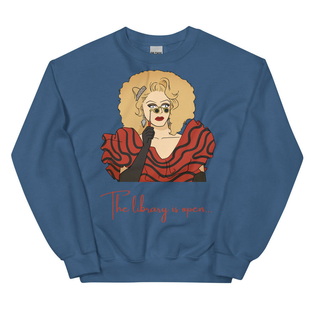 The Library Is Open (Rupaul) Unisex Sweatshirt