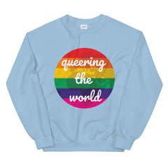 Queering The World Unisex Sweatshirt