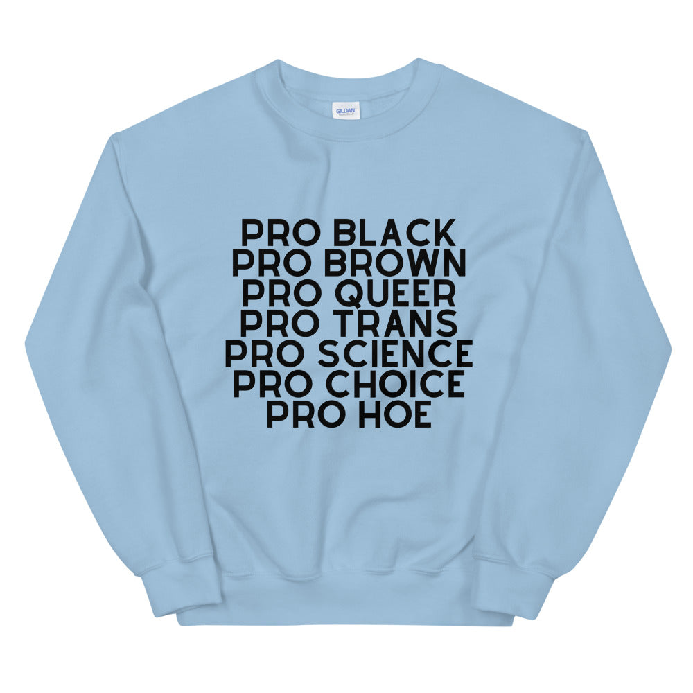 Pro Hoe Unisex Sweatshirt