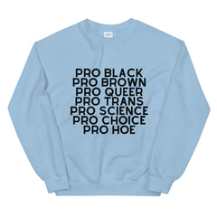 Pro Hoe Unisex Sweatshirt