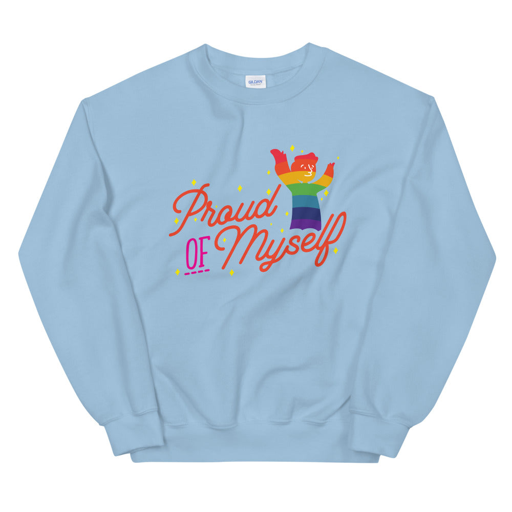Proud Of Myself Unisex Sweatshirt