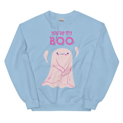 You're My Boo!  Unisex Sweatshirt