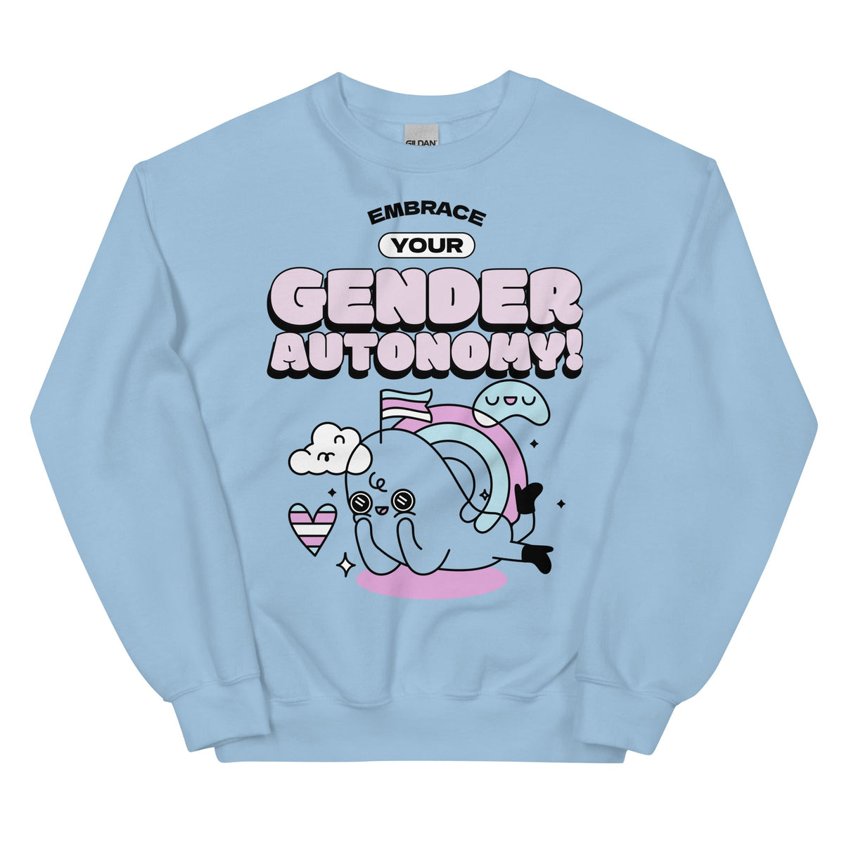 Embrace Your Gender Autonomy! Unisex Sweatshirt