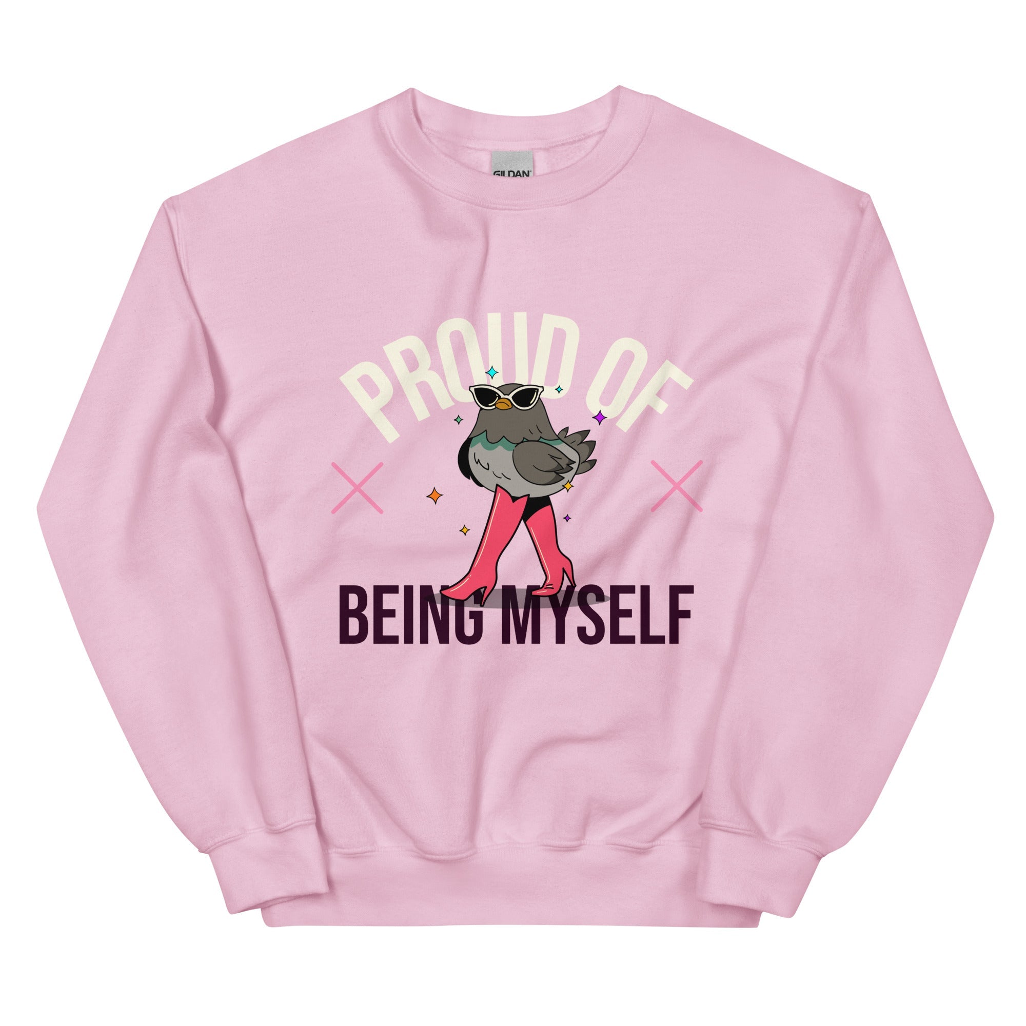Proud Of Being Myself Unisex Sweatshirt