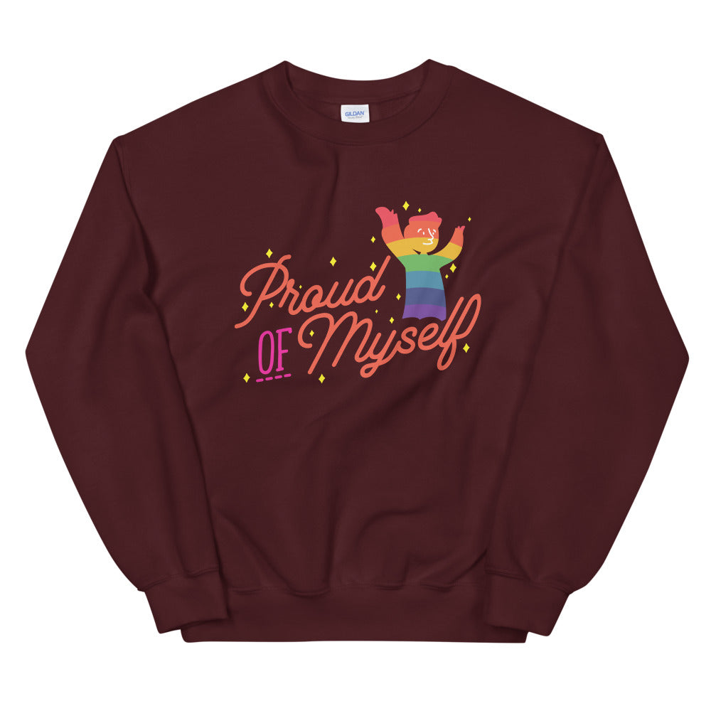 Proud Of Myself Unisex Sweatshirt
