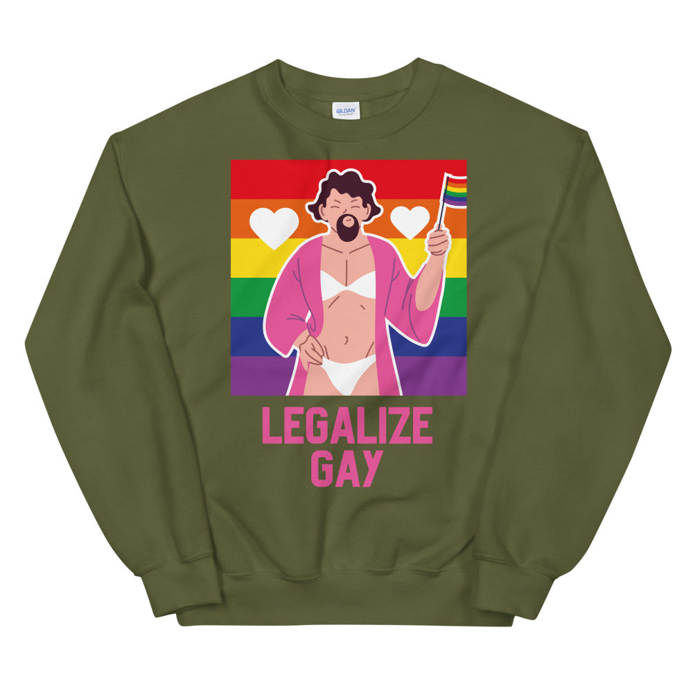 Legalize Gay Unisex Sweatshirt