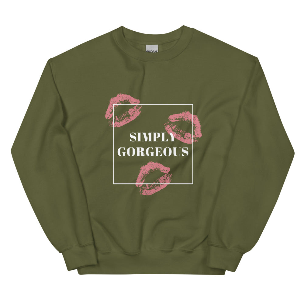 Simply Gorgeous Unisex Sweatshirt