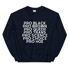 Pro Hoe Unisex Sweatshirt