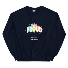 Stand Proud Unisex Sweatshirt