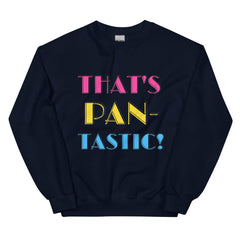 That's Pan-tastic! Unisex Sweatshirt