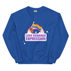 Love Demands Expression Unisex Sweatshirt