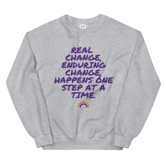 Real Change, Enduring Change Unisex Sweatshirt