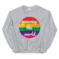 Queering The World Unisex Sweatshirt