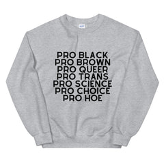 Pro Hoe Unisex Sweatshirt