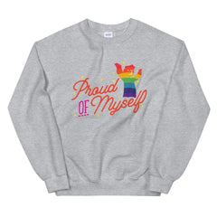 Proud Of Myself Unisex Sweatshirt