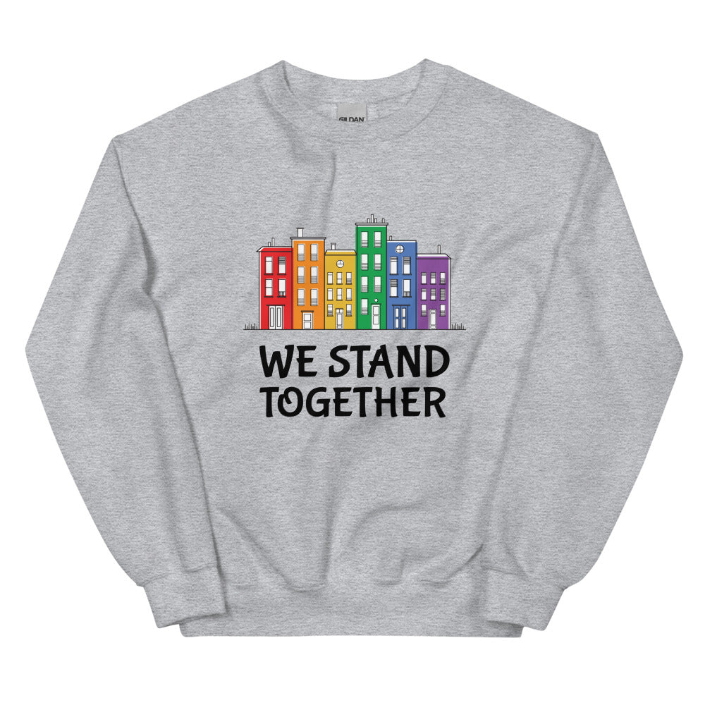 We Stand Together Unisex Sweatshirt