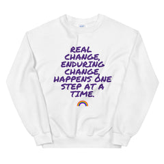 Real Change, Enduring Change Unisex Sweatshirt