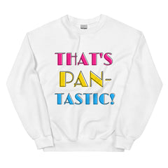 That's Pan-tastic! Unisex Sweatshirt