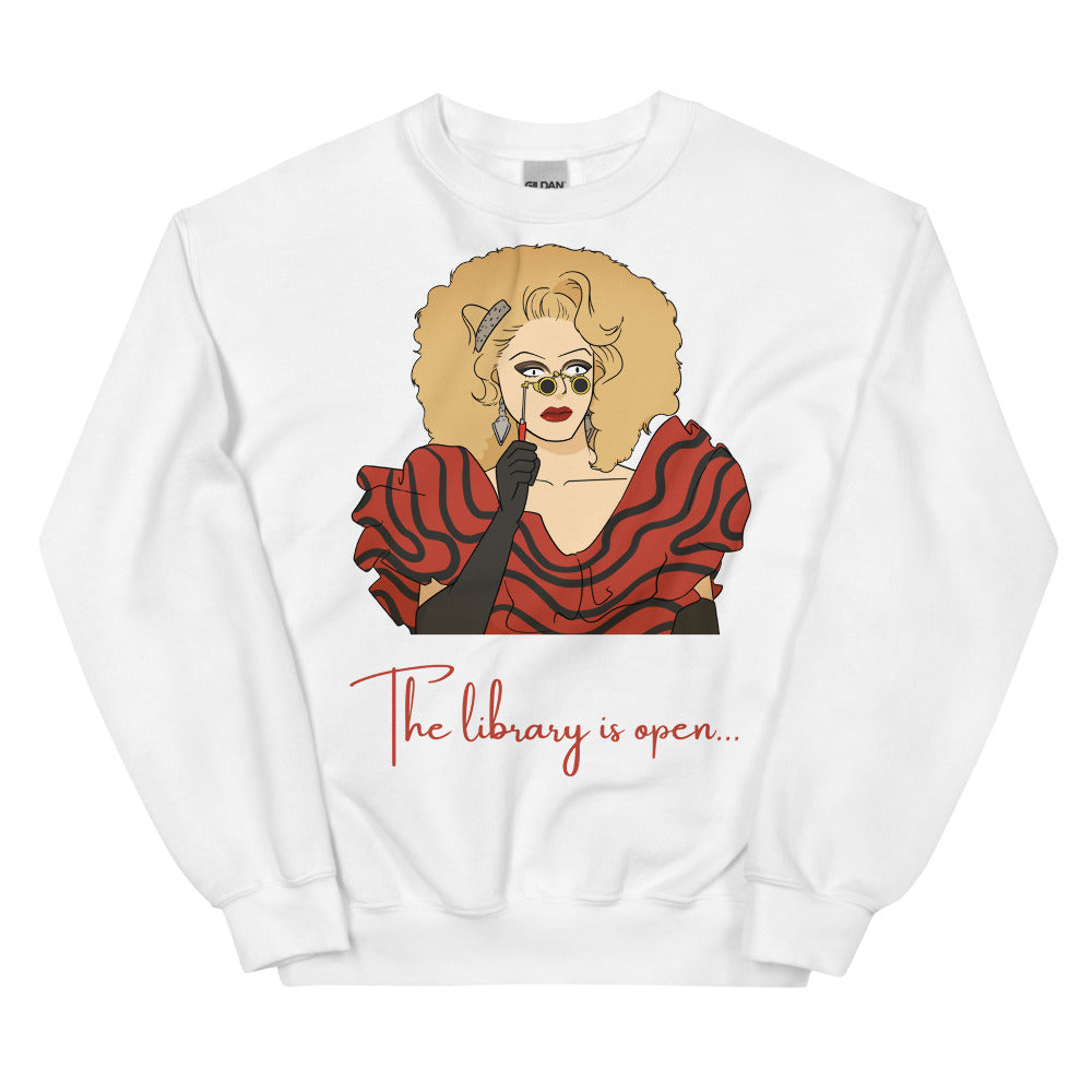 The Library Is Open (Rupaul) Unisex Sweatshirt