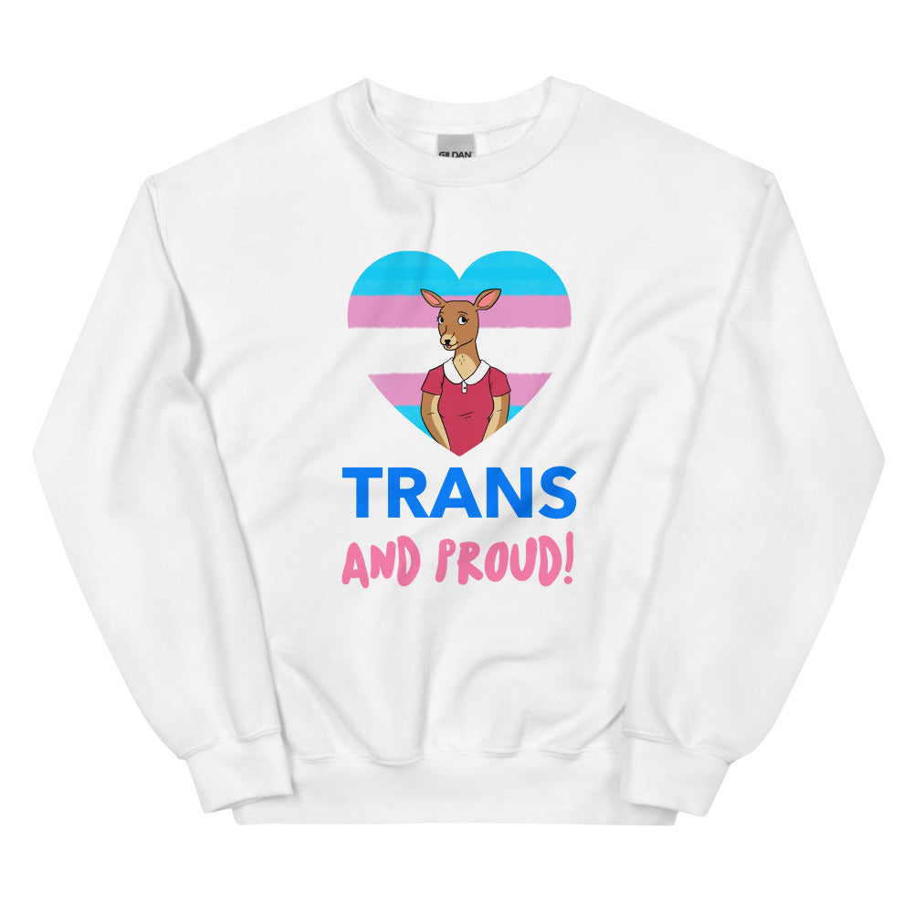 Trans And Proud Unisex Sweatshirt