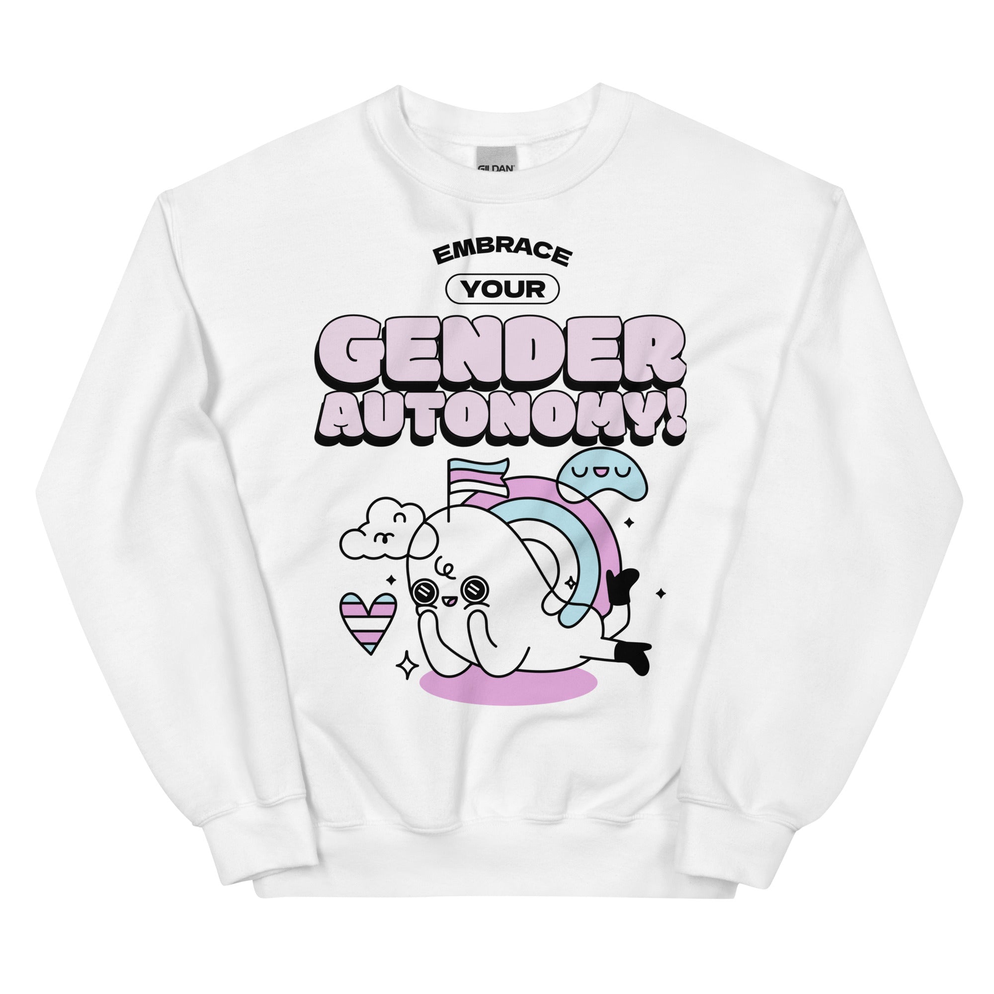Embrace Your Gender Autonomy! Unisex Sweatshirt