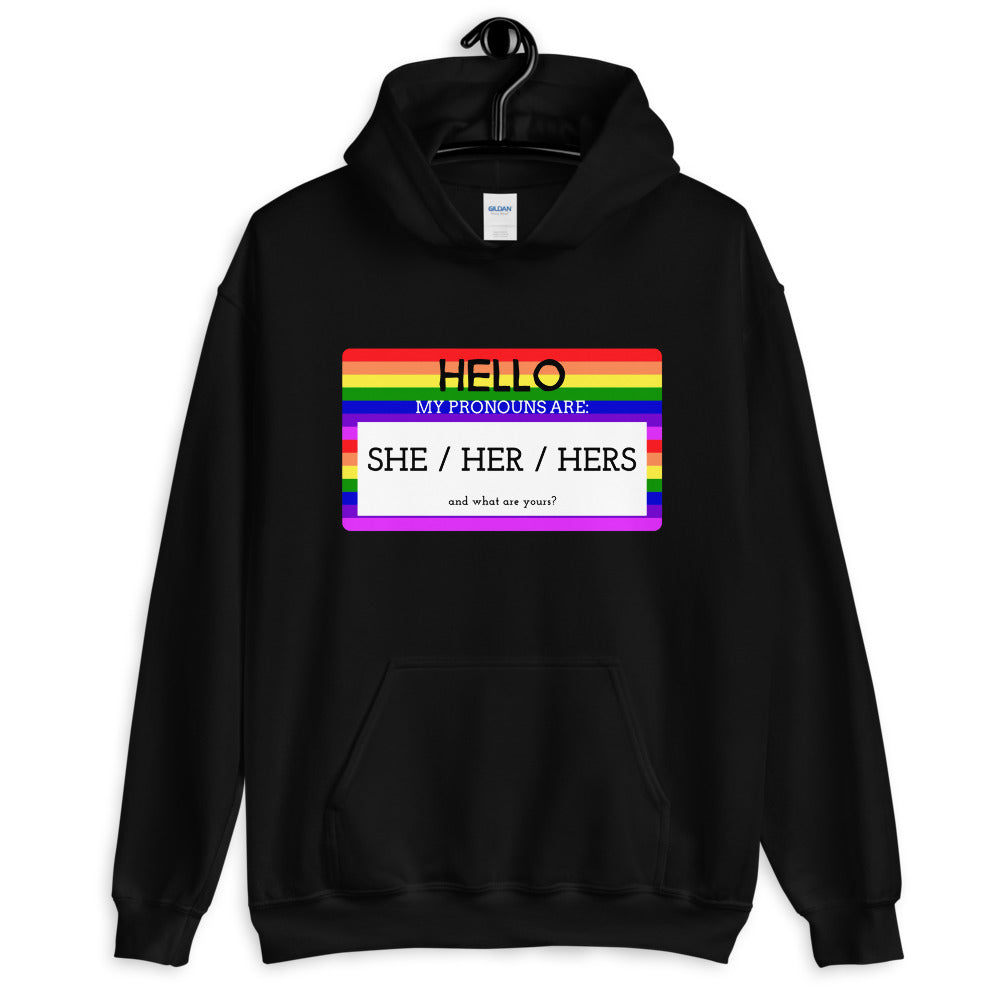 Hello My Pronouns Are She / Her / Hers Unisex Hoodie