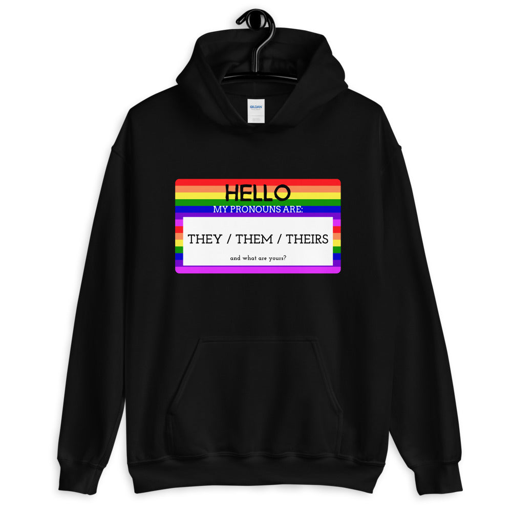 Hello My Pronouns Are They / Them / Theirs Unisex Hoodie