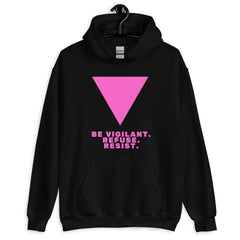 Be Vigilant. Refuse. Resist. Unisex Hoodie