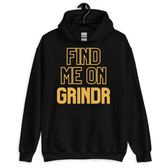 Find Me On Grindr Unisex Hoodie