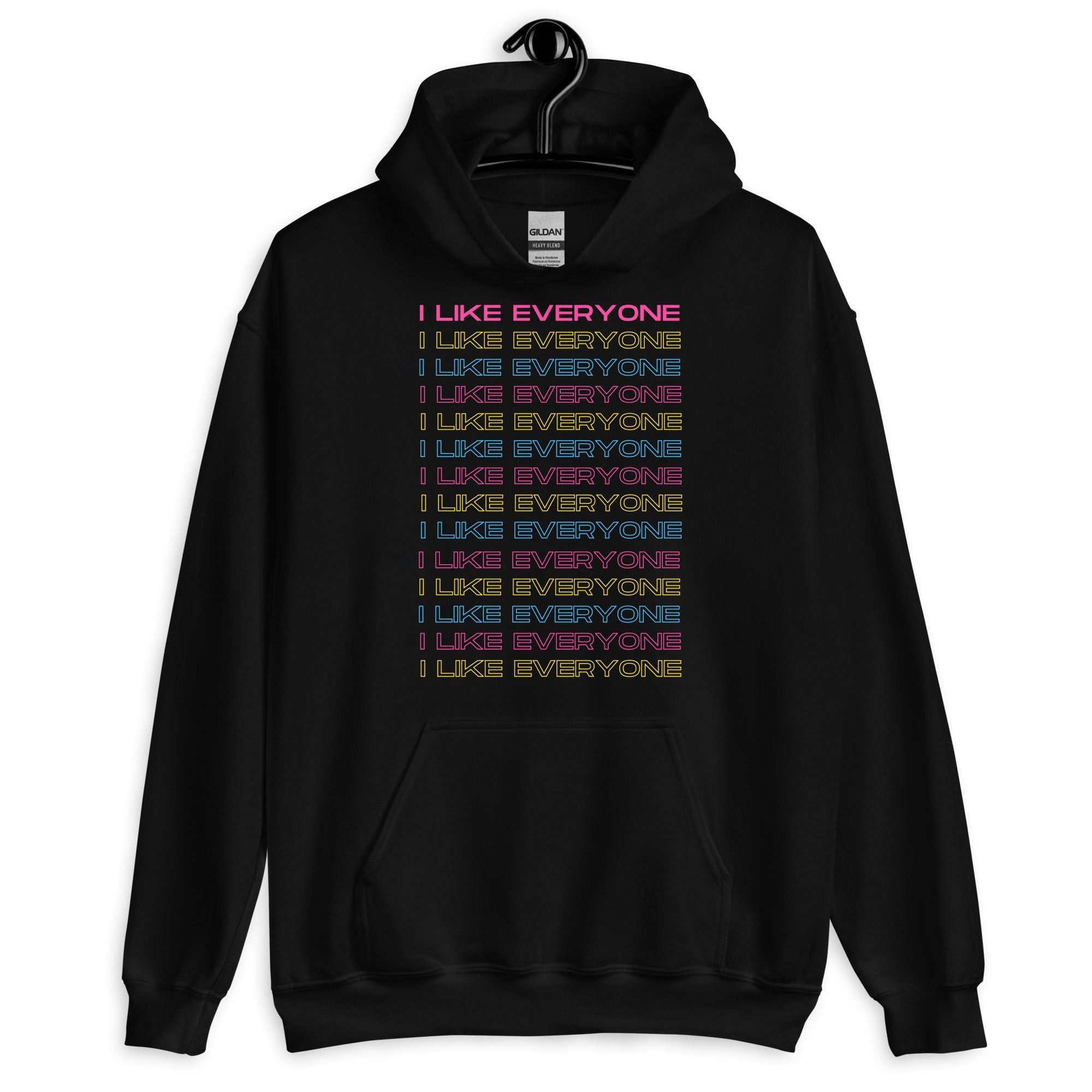 I Like Everyone Unisex Hoodie