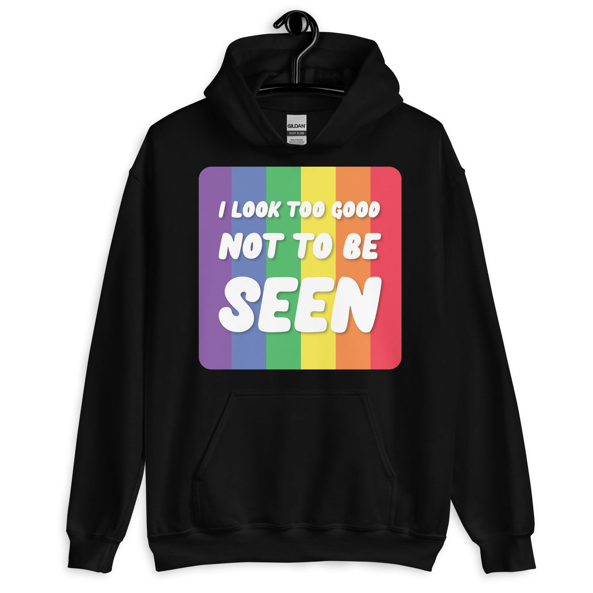 I Look Too Good Unisex Hoodie