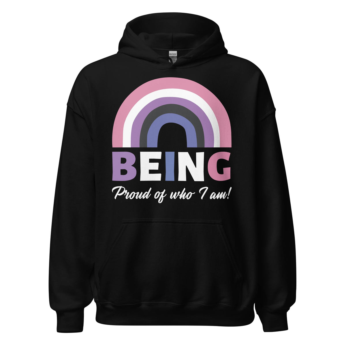 Being Proud Of Who I Am! Unisex Hoodie