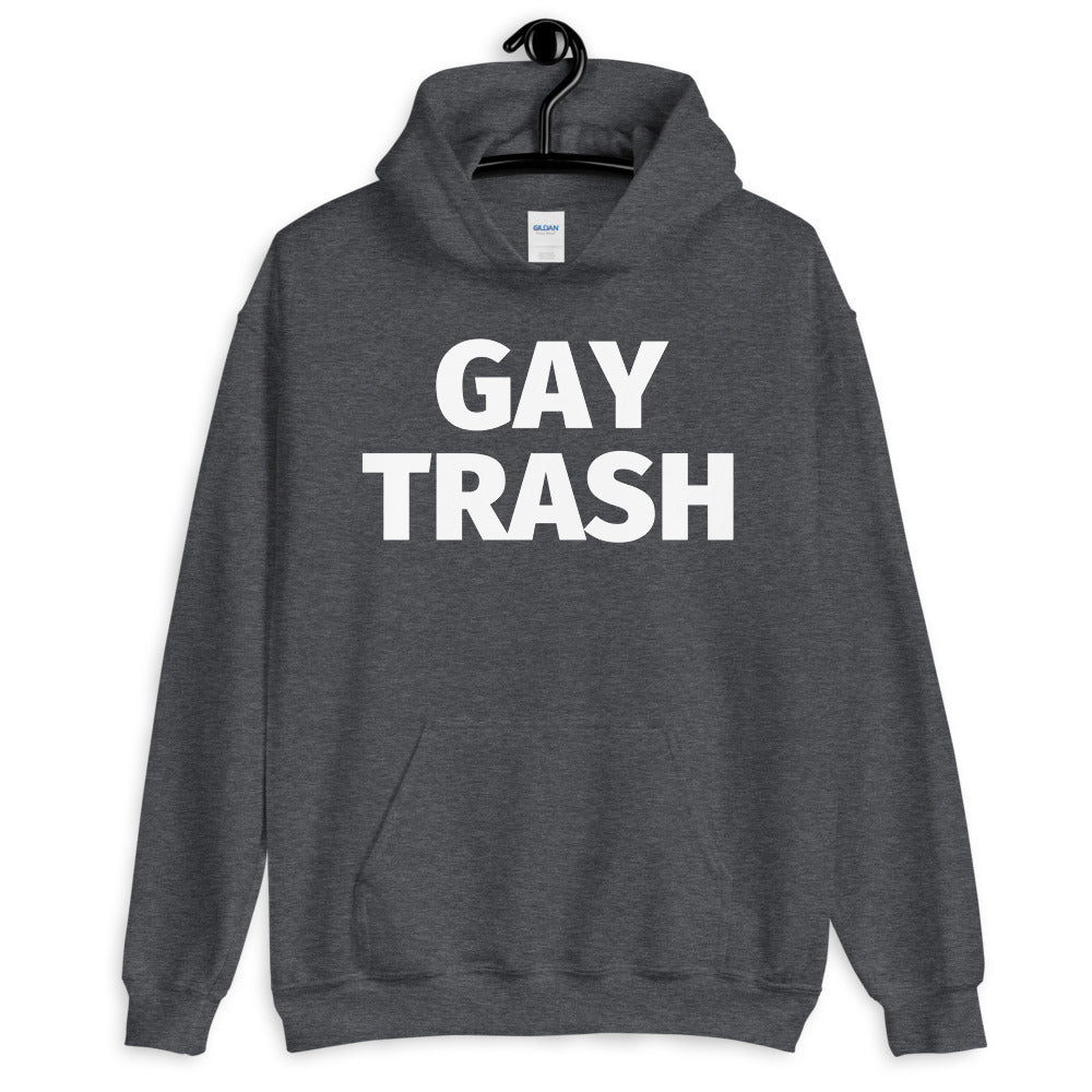 Gay Trash Unisex Hoodie