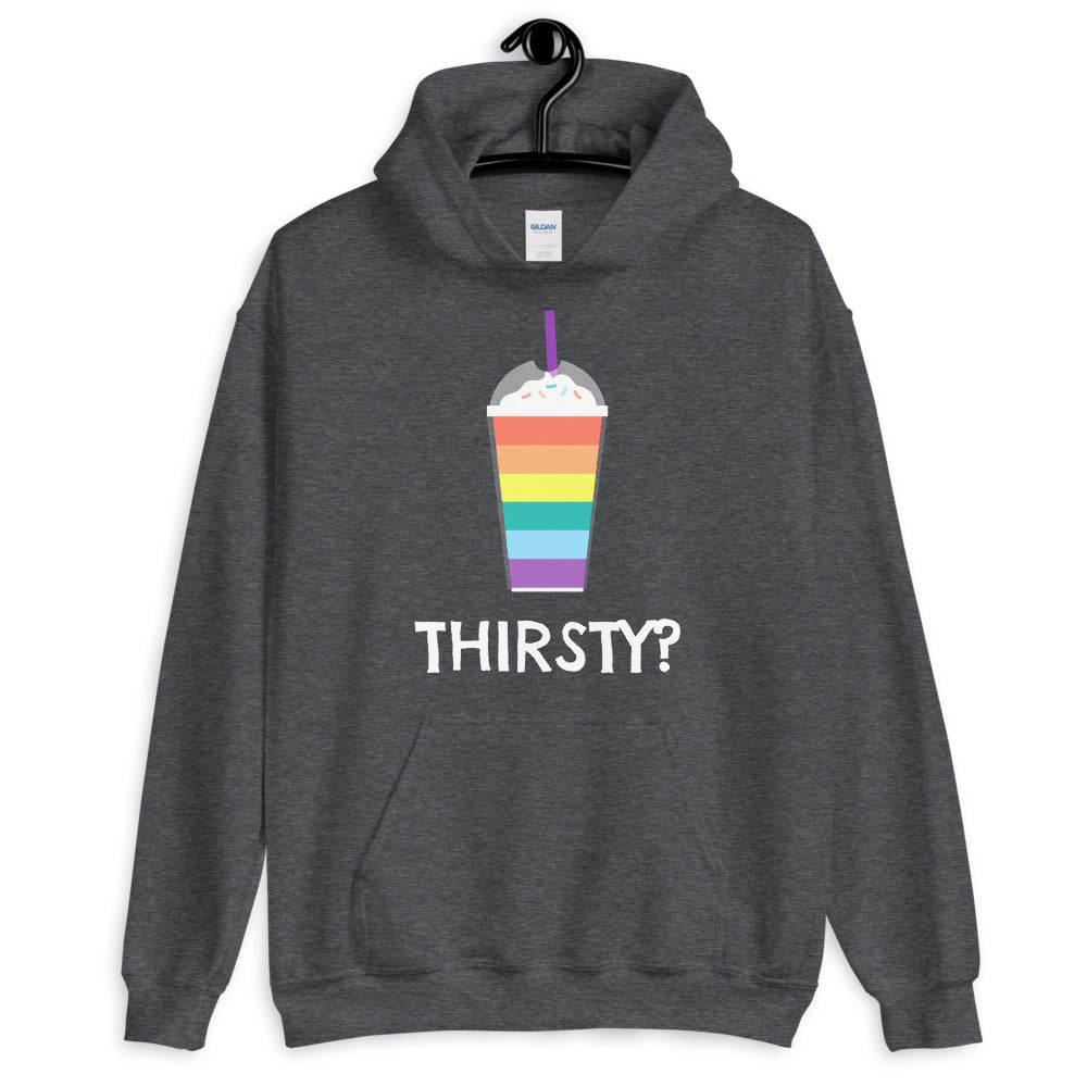 Thirsty? Unisex Hoodie