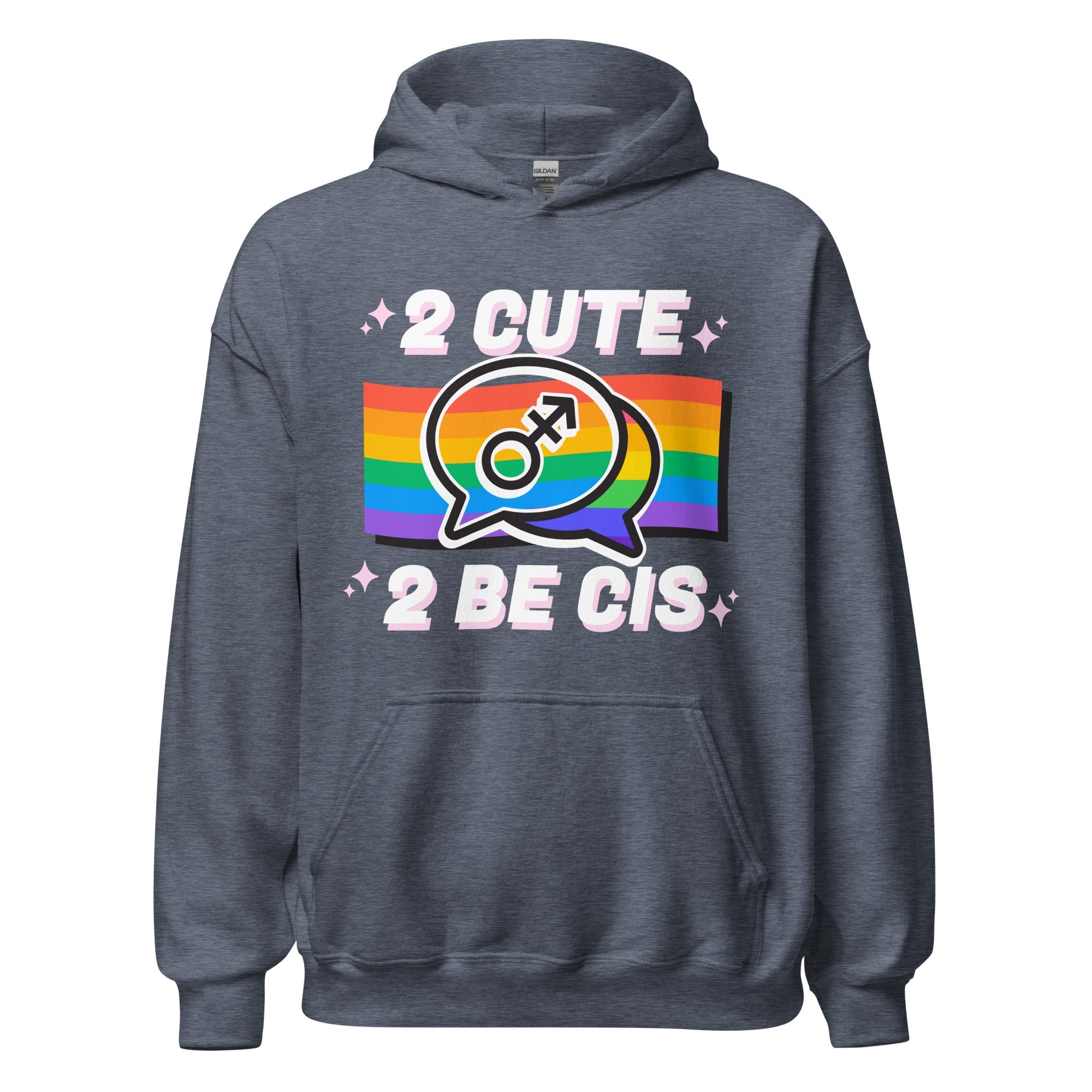 2 Cute 2 Be Cis Unisex Hoodie