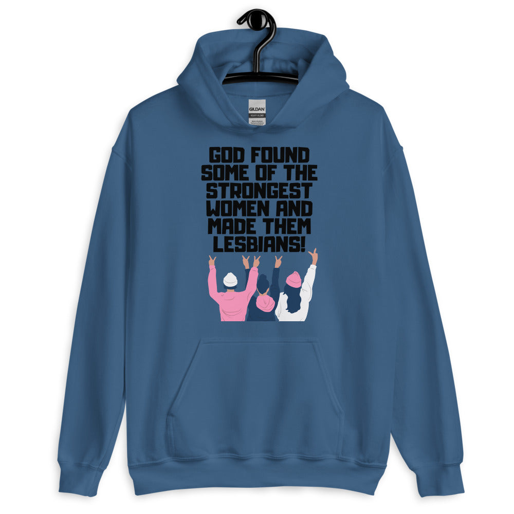 God Found The Strongest Women Unisex Hoodie