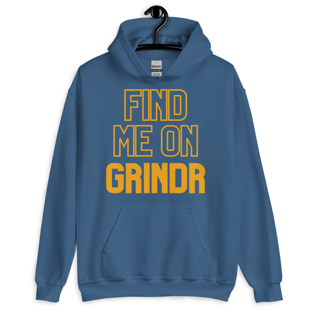 Find Me On Grindr Unisex Hoodie