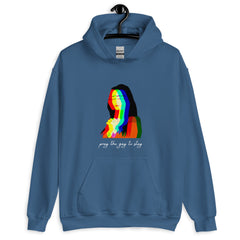 Pray The Gay To Stay Unisex Hoodie