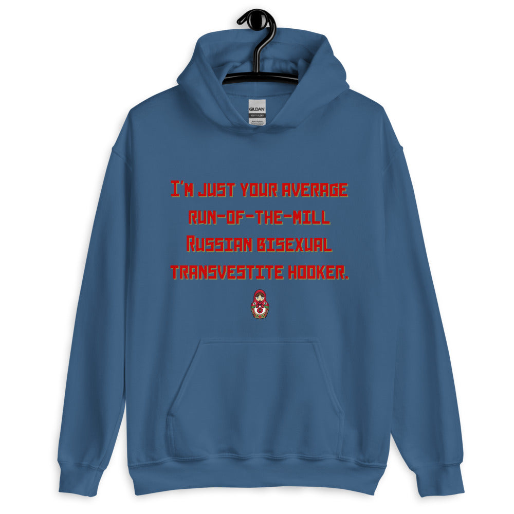 Russian Bisexual Transvestite Hooker Unisex Hoodie