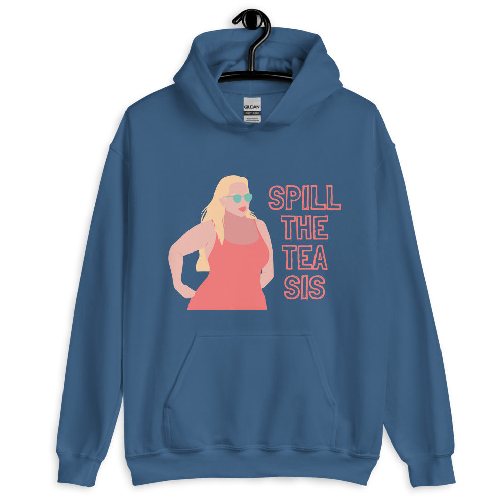Spill The Tea Sis Unisex Hoodie