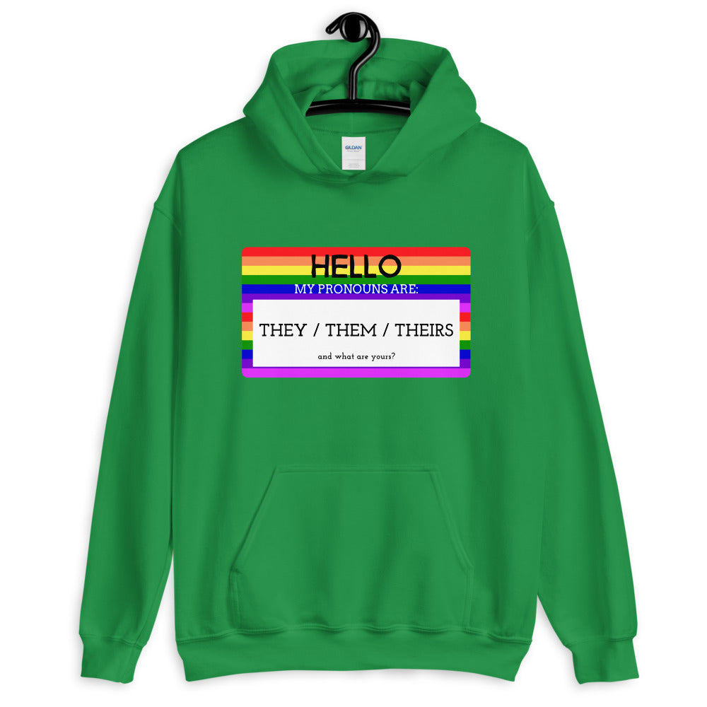 Hello My Pronouns Are They / Them / Theirs Unisex Hoodie